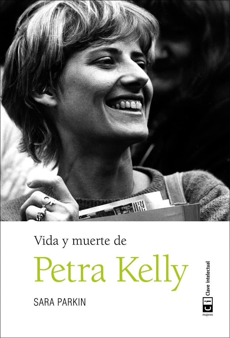 Vida Y Muerte De Petra Kelly (Mujeres)