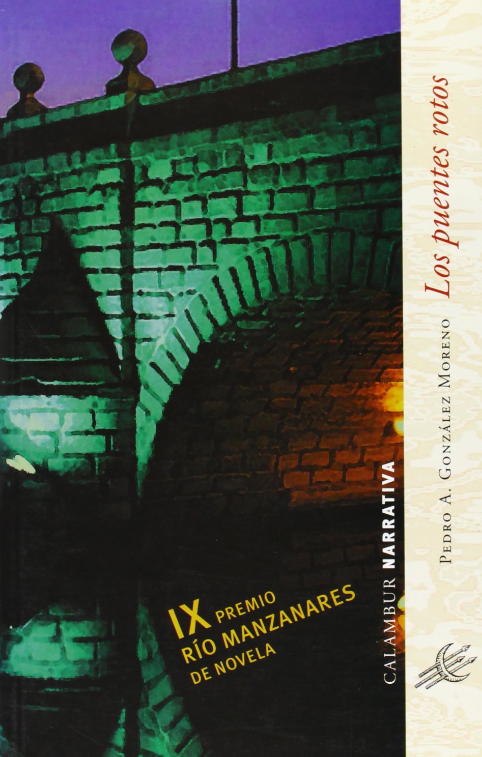 Los puentes rotos: 34 (Narrativa)