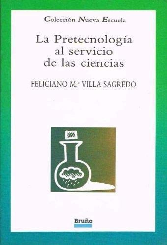 Pretecnología Al Servicio De Las Ciencia (NUEVA ESCUELA)