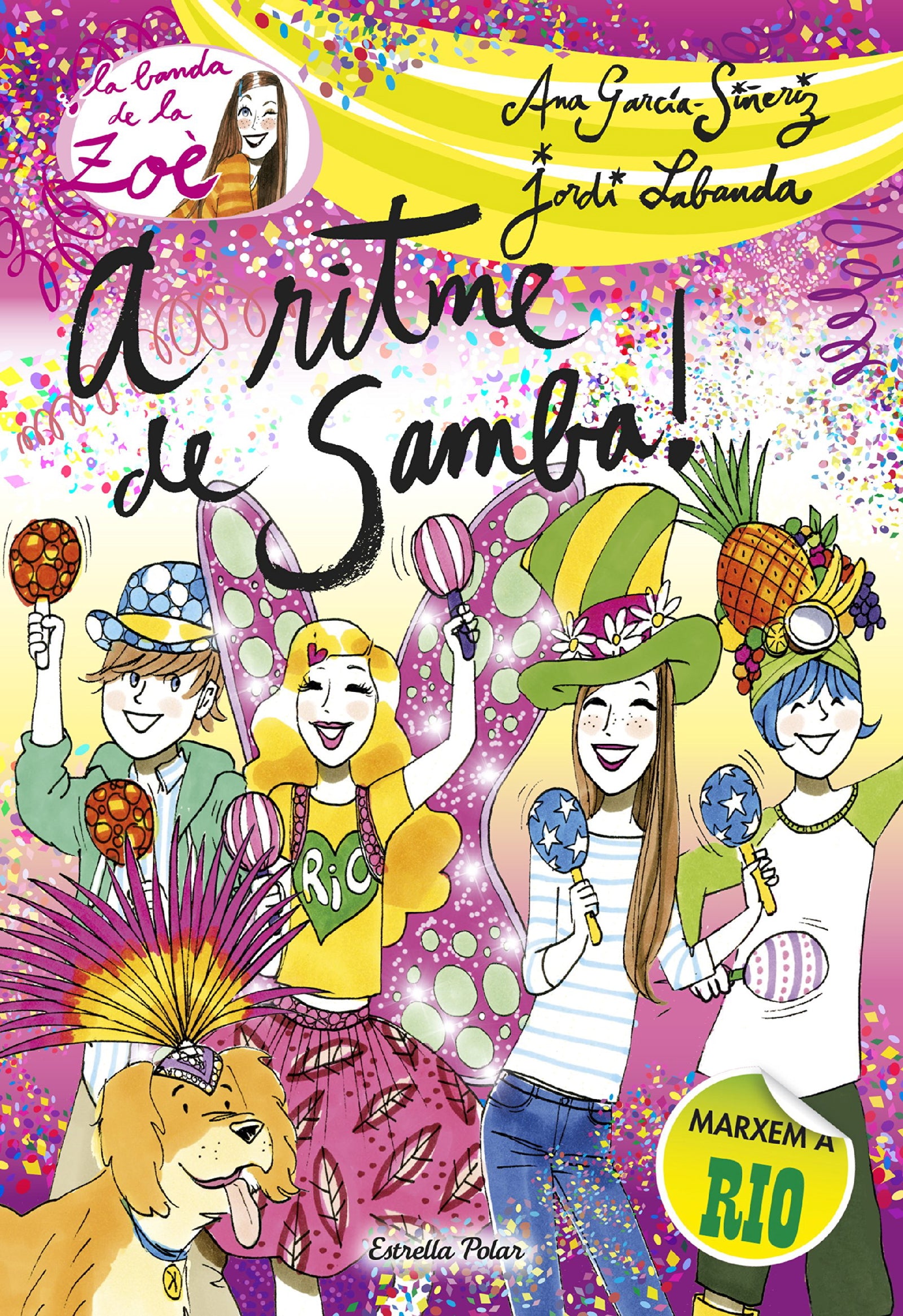 A Ritme De Samba!: 8 (LA BANDA DE LA ZOÈ. TAPA DURA)