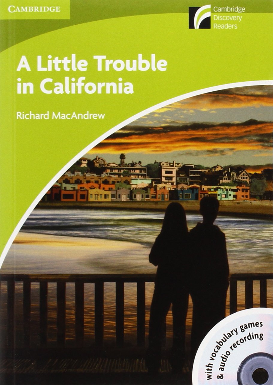 A Little Trouble in California Level Starter/Beginner with CD-ROM/Audio CD (CAMBRIDGE)