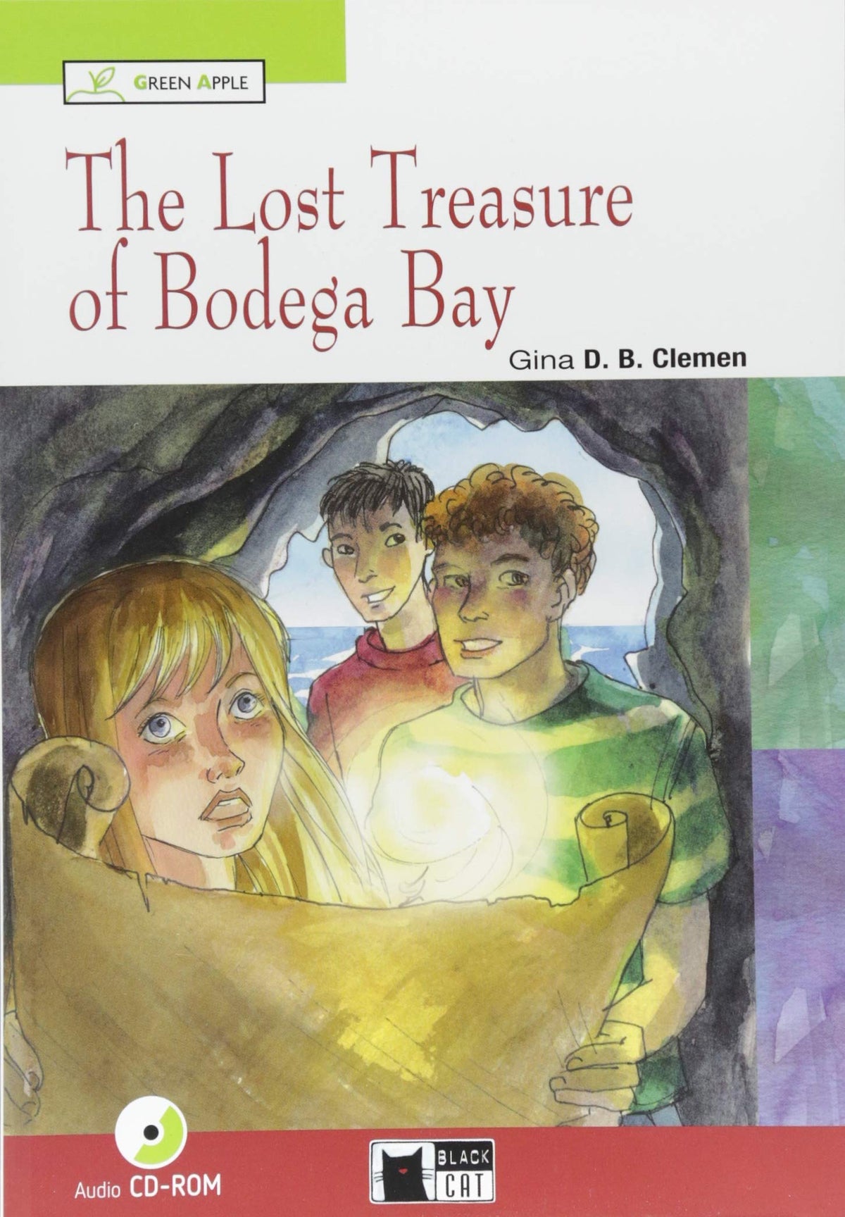 The lost treasure of Bodega Bay. Con File audio scaricabile on line: The Lost Treasure of Bodega Bay + audio CD/CD-ROM (Green apple)