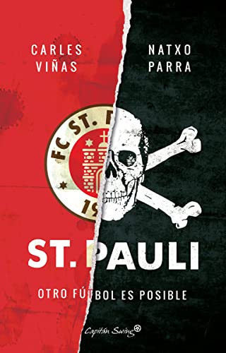 St. Pauli: Otro fútbol es posible (ENSAYO)