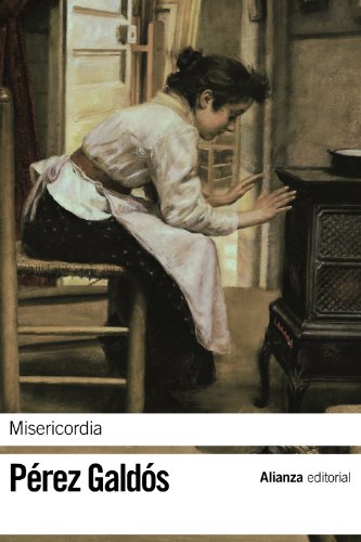 Misericordia (El libro de bolsillo - Bibliotecas de autor - Biblioteca Pérez Galdós)
