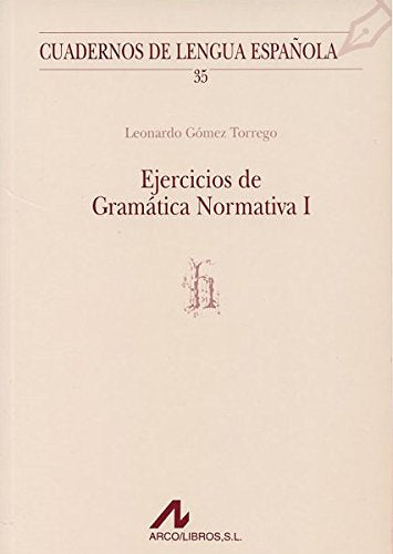 Ejercicios de gramática normativa I (h) (Cuadernos de lengua española)