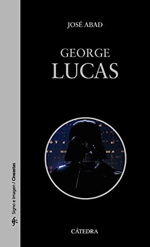 George Lucas (Signo e imagen - Signo e imagen. Cineastas)