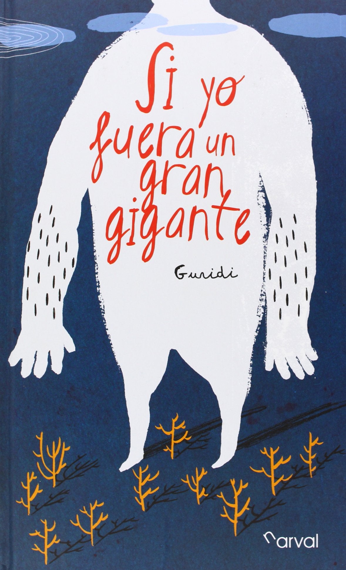 Si yo fuera un gran gigante (ALBUM ILUSTRADO)