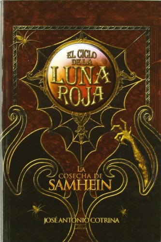 La Cosecha De Samhein - 2ª Edición: El ciclo de la Luna Roja 1