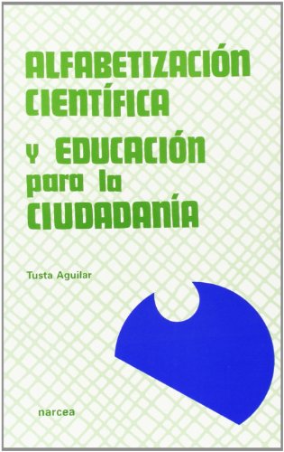 Alfabetización científica: Una propuesta de formación de profesores: 14 (Secundaria para Todos)