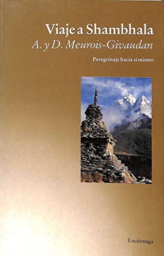 Viaje a Shambhala (ANNE Y DANIEL MEUROIS-GIVAUDAN)
