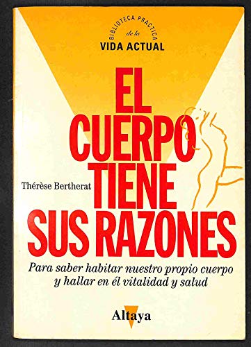 El cuerpo tiene sus razones