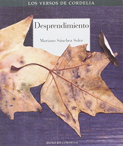 Desprendimiento: 25 (Los Versos de Cordelia)