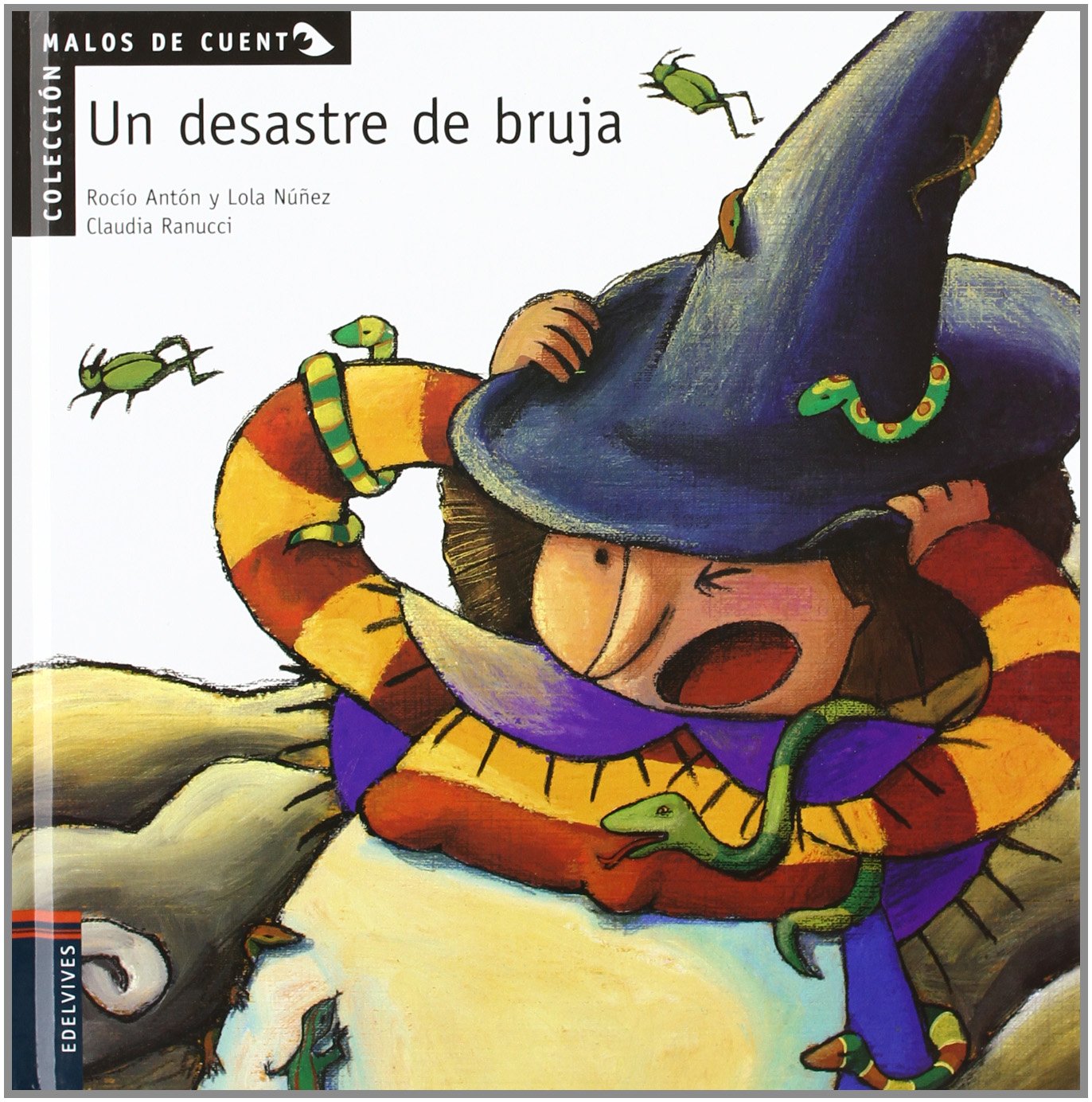 Un desastre de bruja: 1 (Malos de cuento)