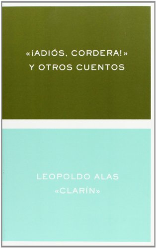 «Adiós, cordera» y otros cuentos: 1 (Clásicos y Modernos)