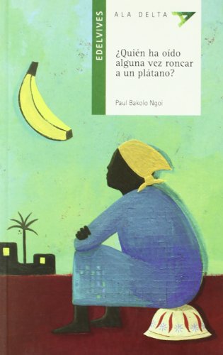 ¿Quién ha oído alguna vez roncar a un plátano?: 69 (Ala Delta - Serie verde)
