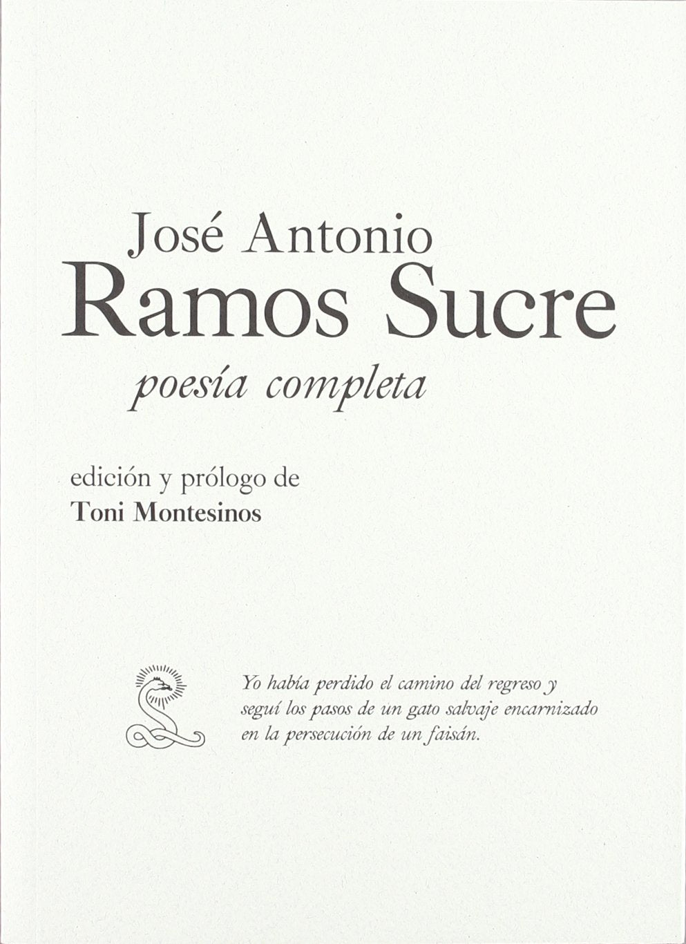 POESÍA COMPLETA: Edición de Toni Montesinos (COMPLETAS)