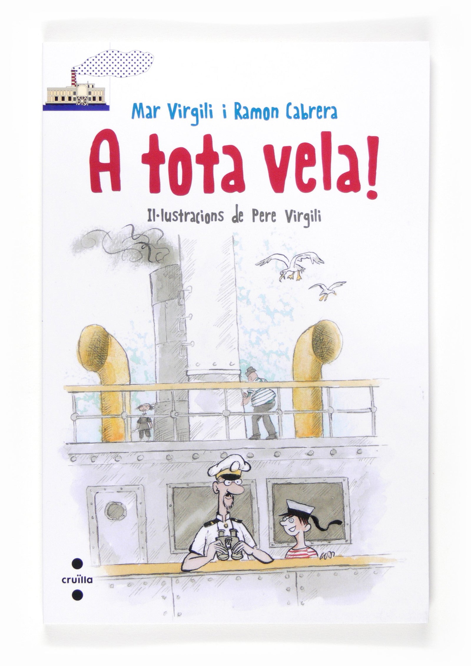 A tota vela!: 92 (El Barco de Vapor Blanca)