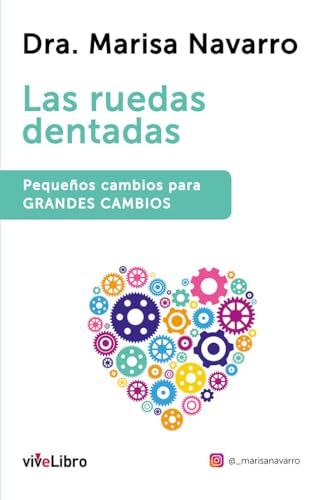 Las ruedas dentadas (SIN COLECCION) (viveLibro)