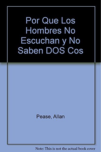 POR QUE LOS HOMBRES NO ESCUCHAN (SIN COLECCION)