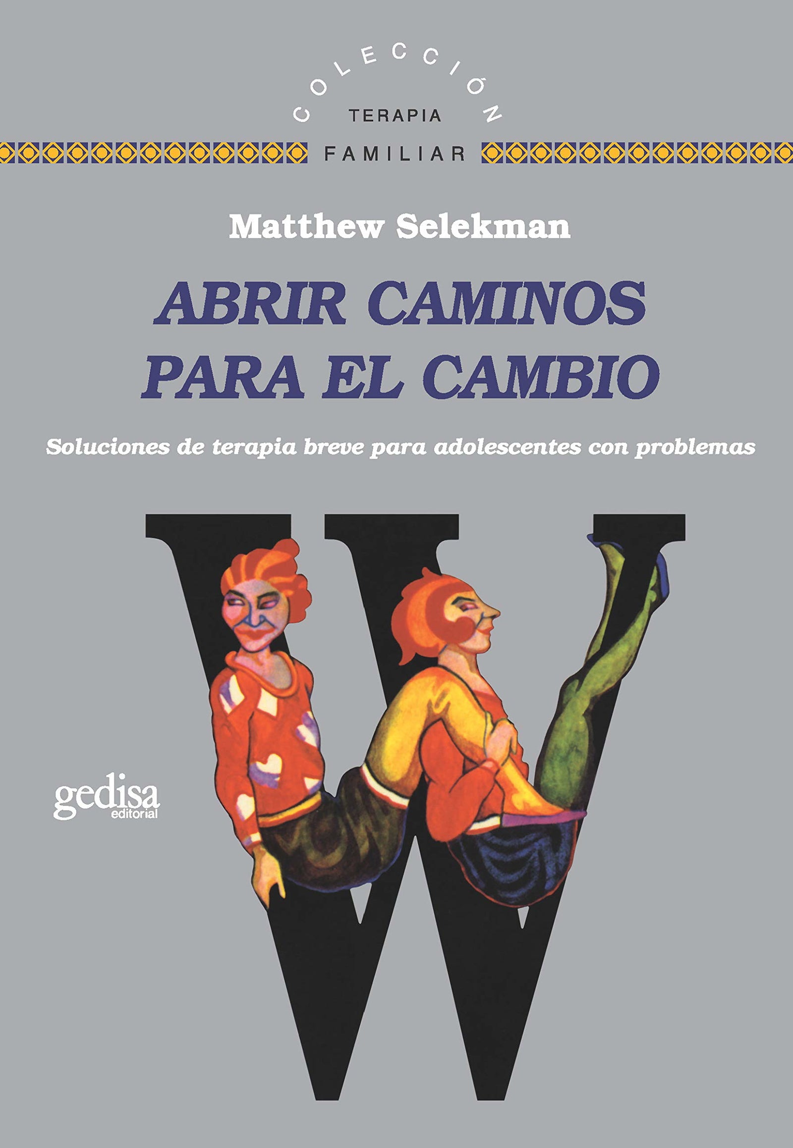 Abrir caminos para el cambio (SIN COLECCION)