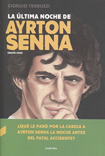 La última noche de Ayrton Senna (CONTRA)