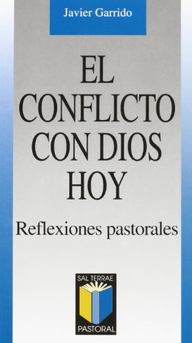 El conflicto con Dios hoy