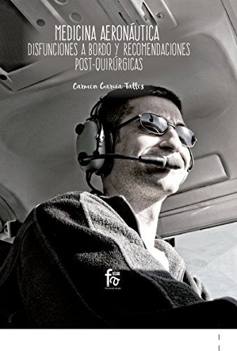 Medicina aeronáutica disfunciones a bordo y recomendaciones (CIENCIAS SANITARIAS)