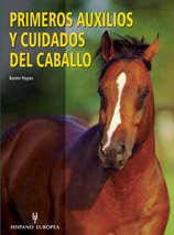 Primeros auxilios y cuidados del caballo (SIN COLECCION)
