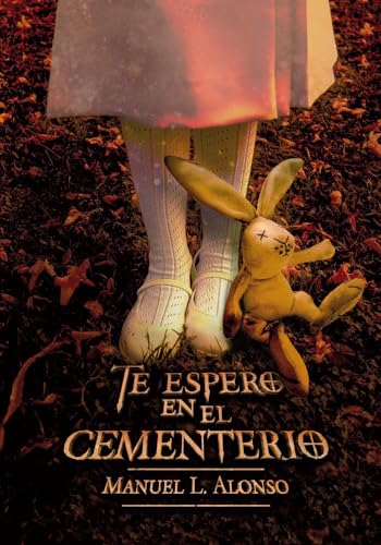 Te espero en el cementerio (GRAN ANGULAR)