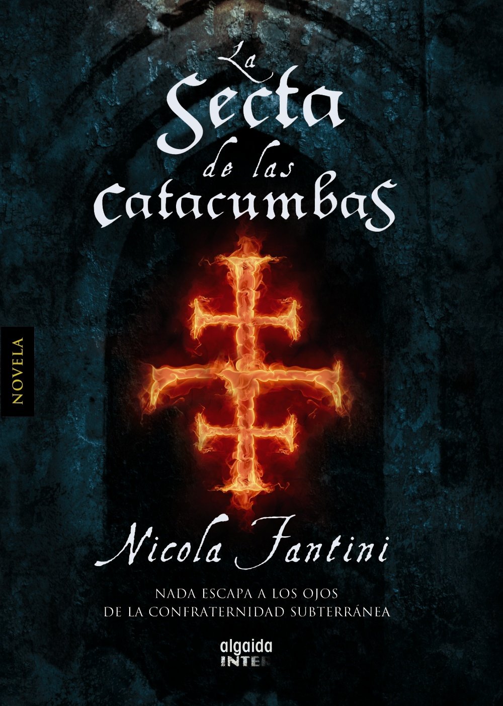La secta de las catacumbas (Algaida Literaria - Inter)