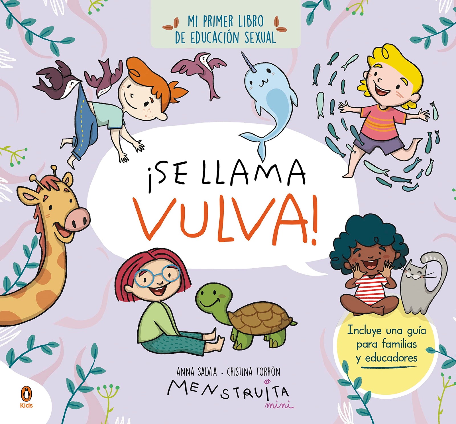 ¡Se llama vulva! (mini Menstruita): Mi primer libro de educación sexual