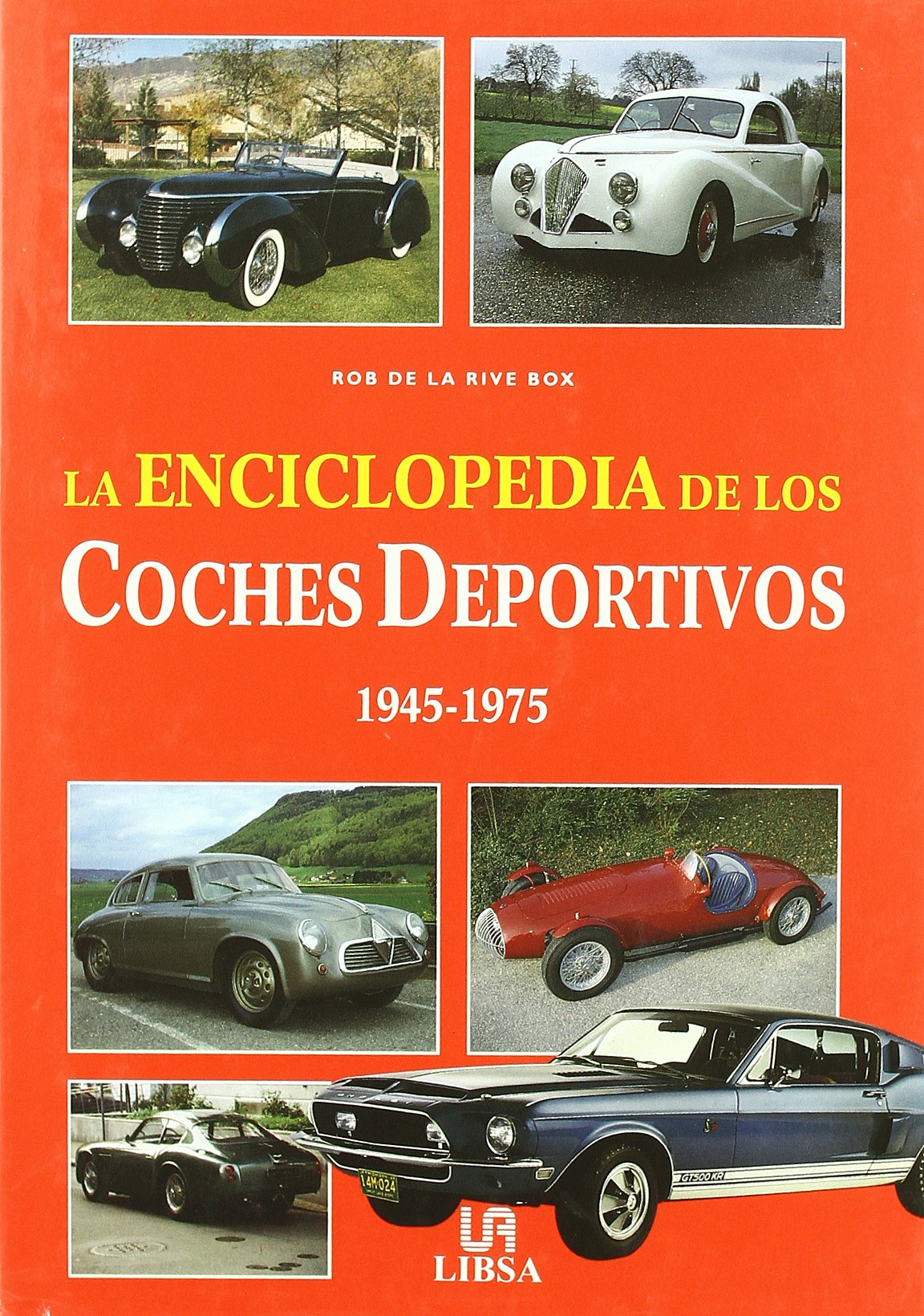 Enciclopedia de Los Coches Deportivos 1945-1975