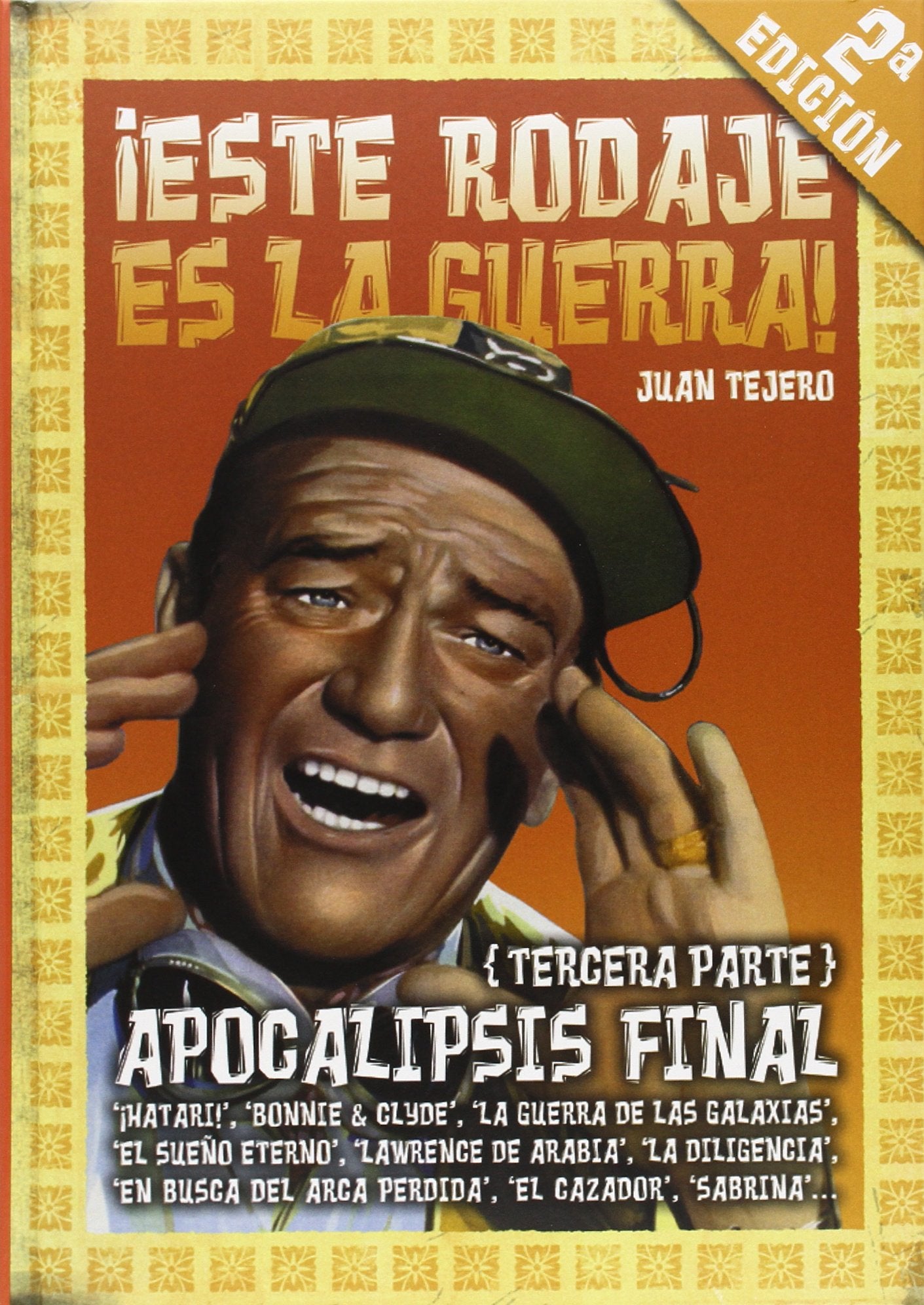 ¡Este rodaje es la guerra! Tercera parte (CINE)