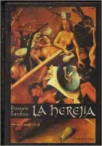 La herejia / The Heresy