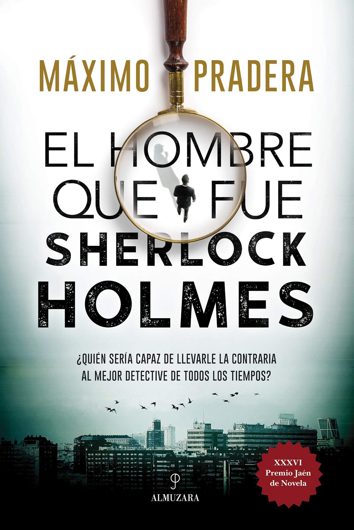 El hombre que fue Sherlock Holmes (Novela)