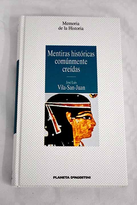 Mentiras históricas comúnmente creídas