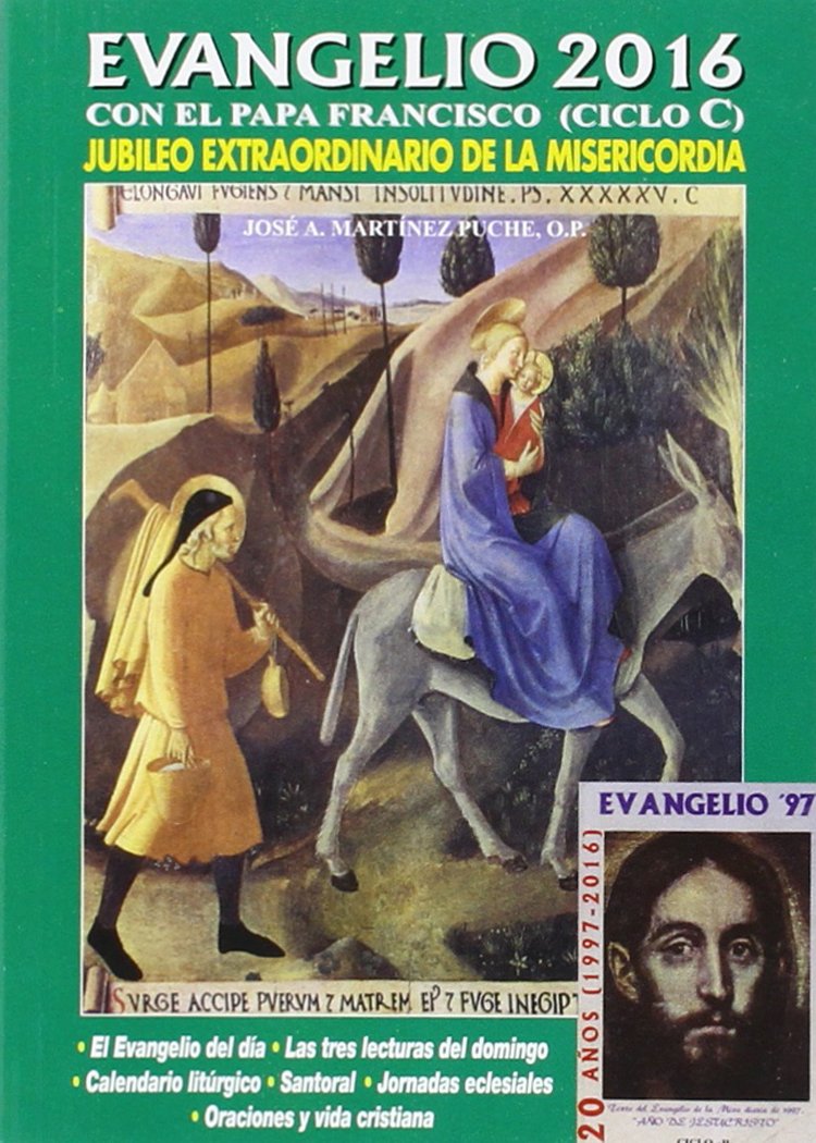 Evangelio 2016: Con el Papa Francisco. Ciclo C. Jubileo Extraordinario de la Misericordia (EVANGELIOS)