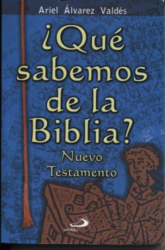 Que Sabemos de La Biblia? - Nuevo Testamento