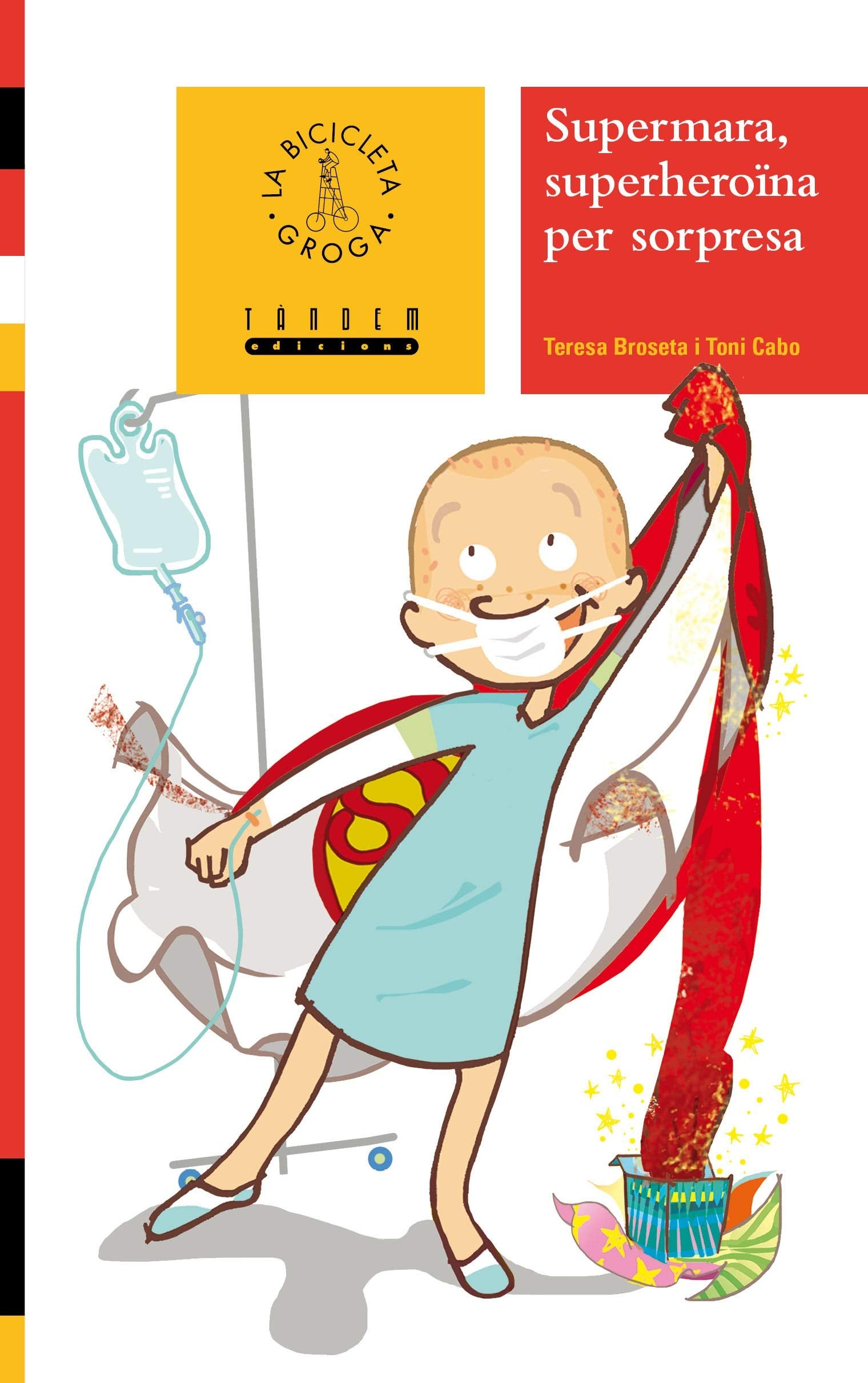 Supermara, superheroïna per sorpresa: 41 (La Bicicleta Groga)