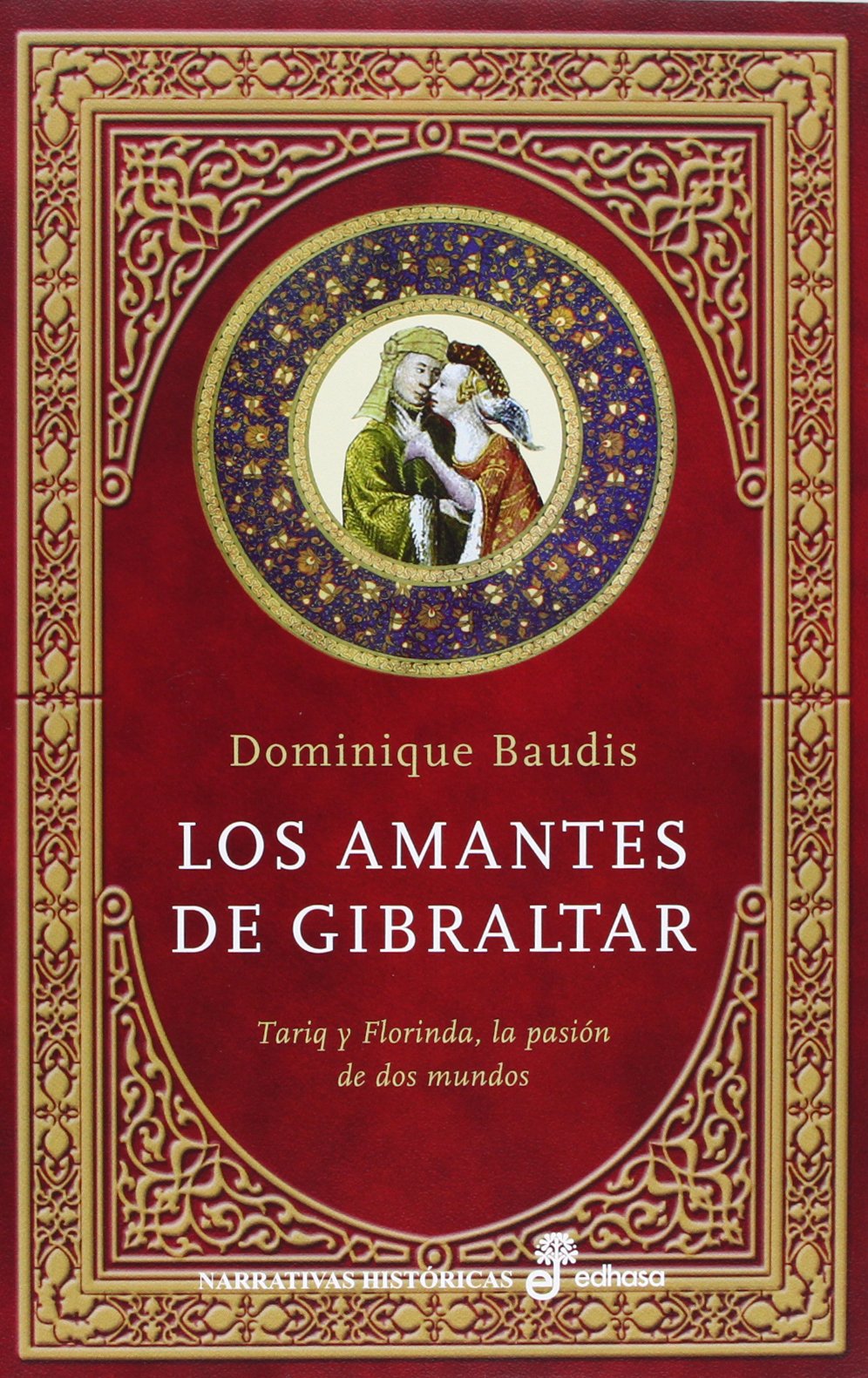 Los amantes de Gibraltar (NARRATIVAS HISTORICAS)