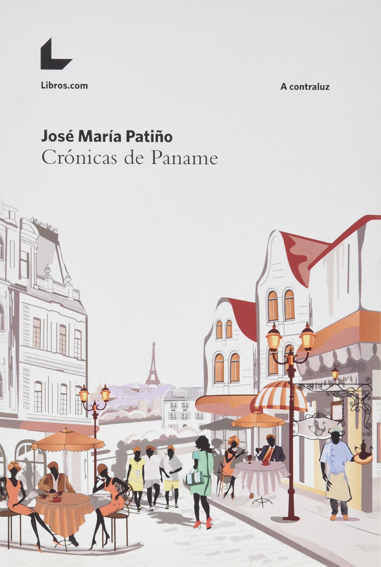Crónicas De Paname (A CONTRALUZ)