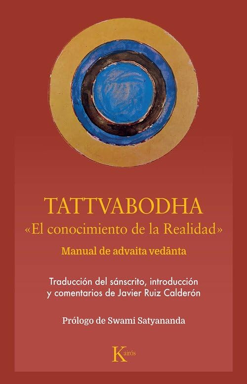 Tattvabodha: El conocimiento de la Realidad. Manual de advaita vedânta (Clásicos)