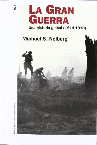 La Gran Guerra: Una historia global (1914-1918) (Historia Contemporánea)