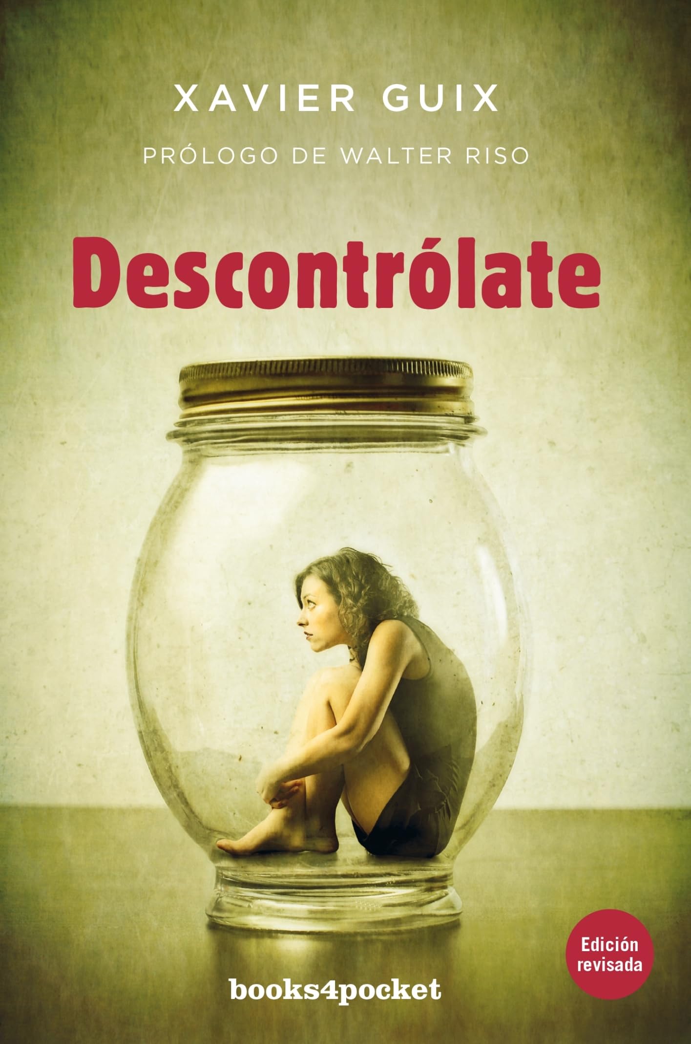 Descontrólate (Books4pocket crec. y salud)