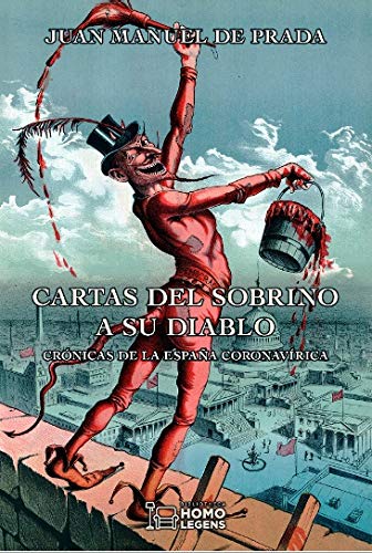 CARTAS DEL SOBRINO A SU DIABLO: Crónicas de la España coronavírica