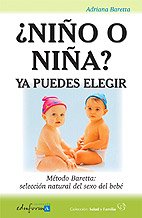 ¿Niño O Niña?. Ya Puedes Elegir. Método Baretta: Selección Natural Del Sexo Del Bebé