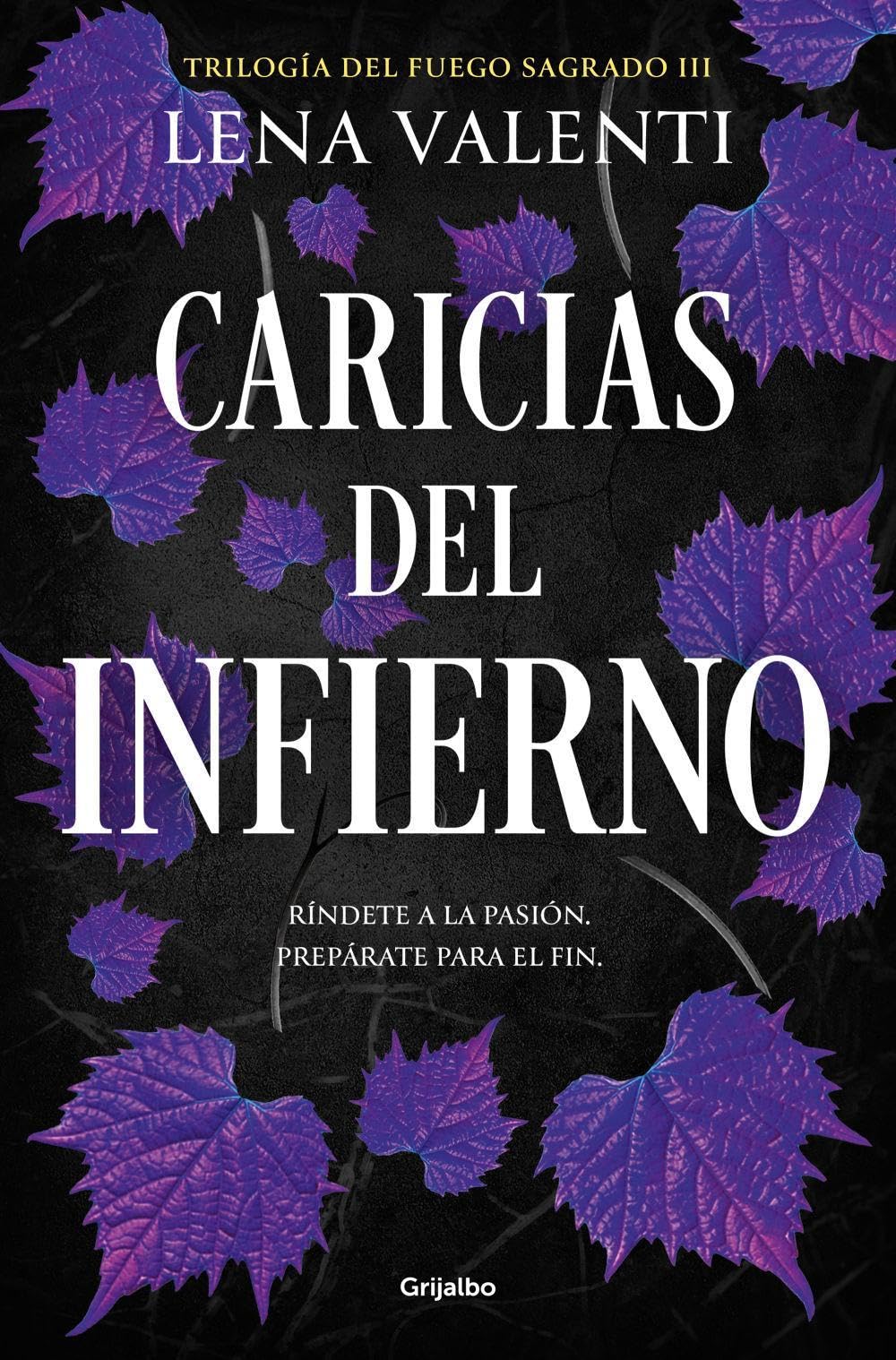Caricias del infierno (Trilogía del Fuego Sagrado 3) (Ficción)