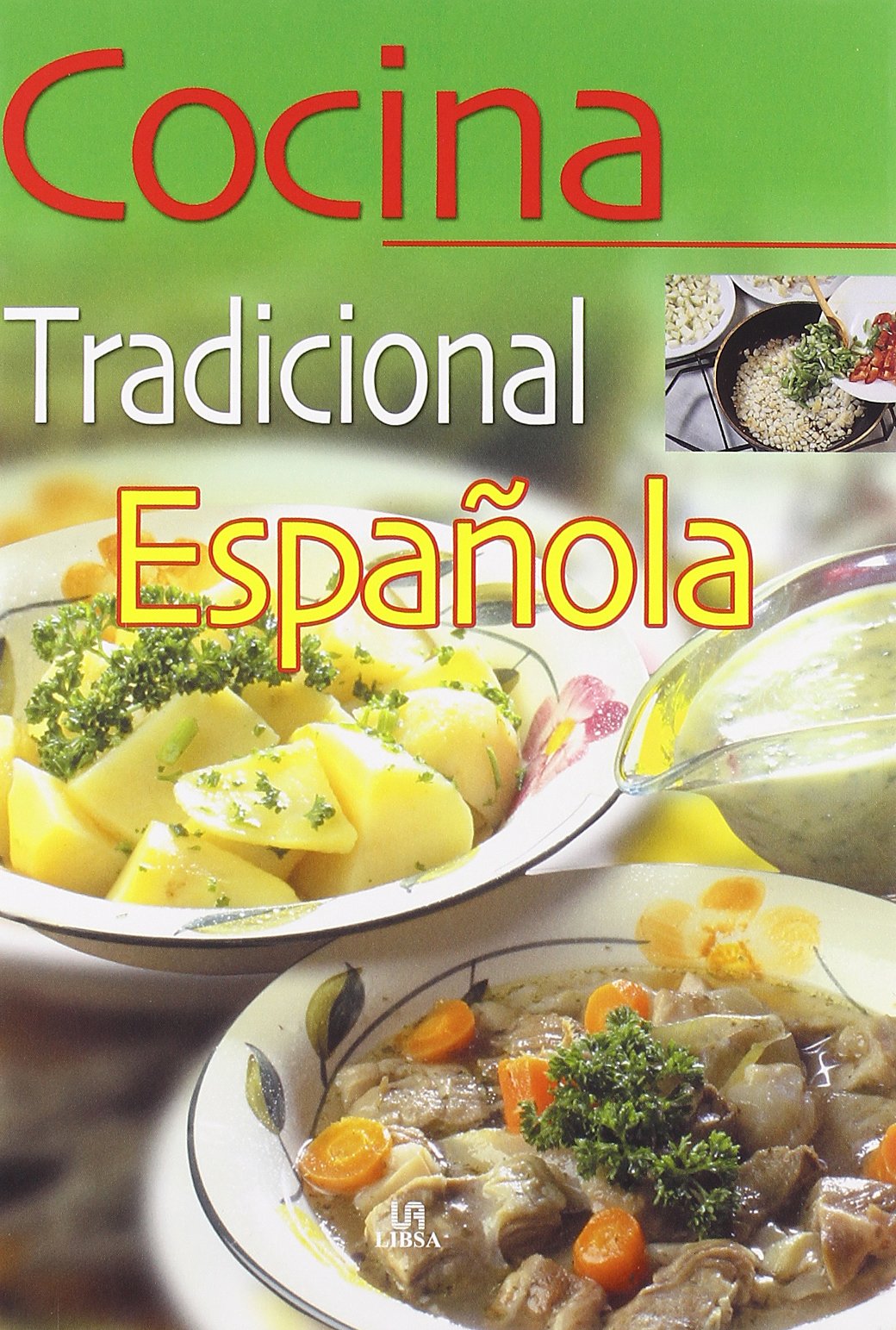 Cocina Tradicional Española (La Mejor Gastronomía)