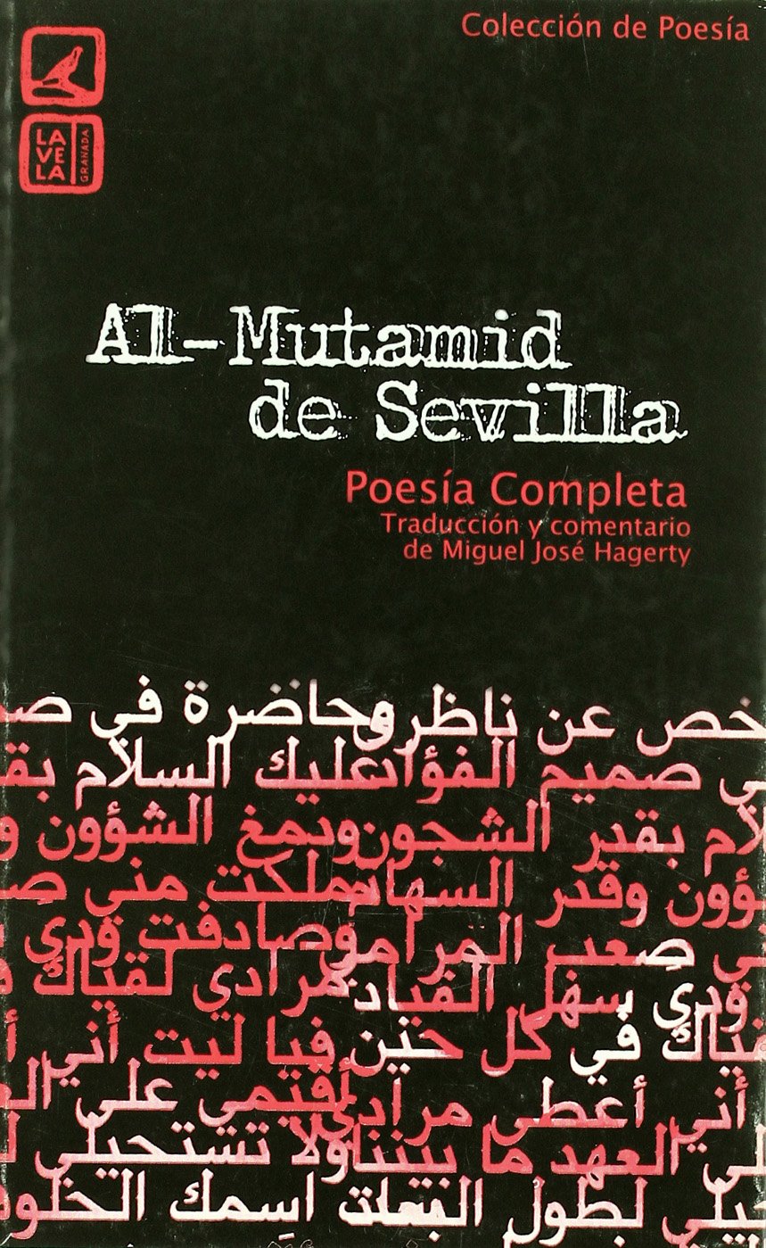 AL-MUTAMID DE SEVILLA-POESIA COMPLETA (SIN COLECCION)