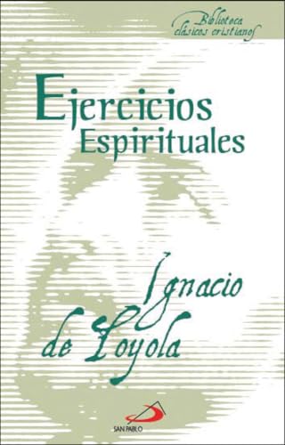 Ejercicios espirituales: de San Ignacio de Loyola: 14 (Biblioteca de clásicos cristianos)